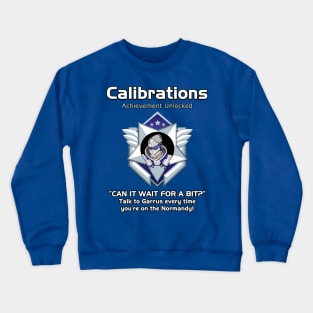 Achieevment  Calibrations Crewneck Sweatshirt